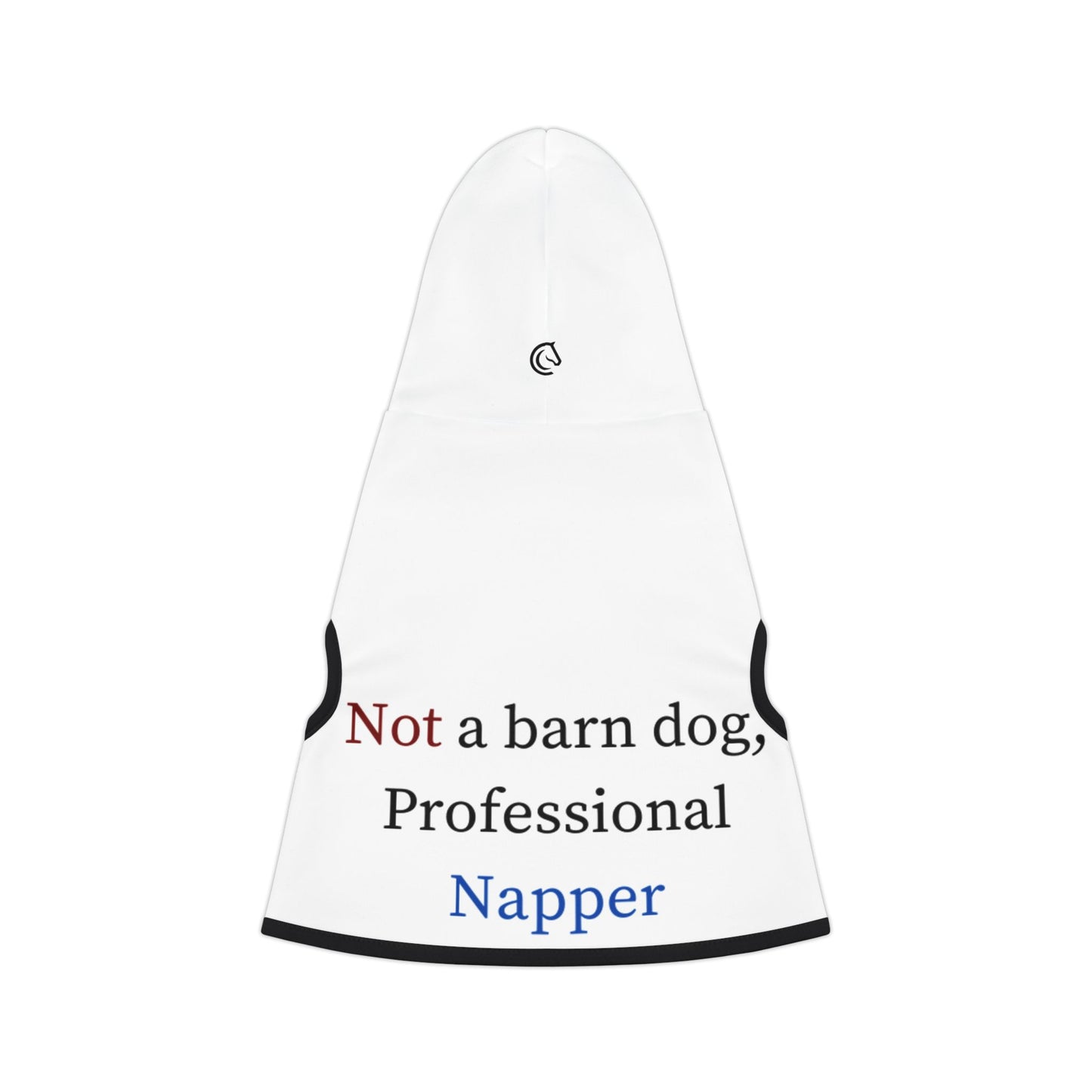 Pet Hoodie — "Not a barn dog, Professional Napper" Funny Dog Hoodie