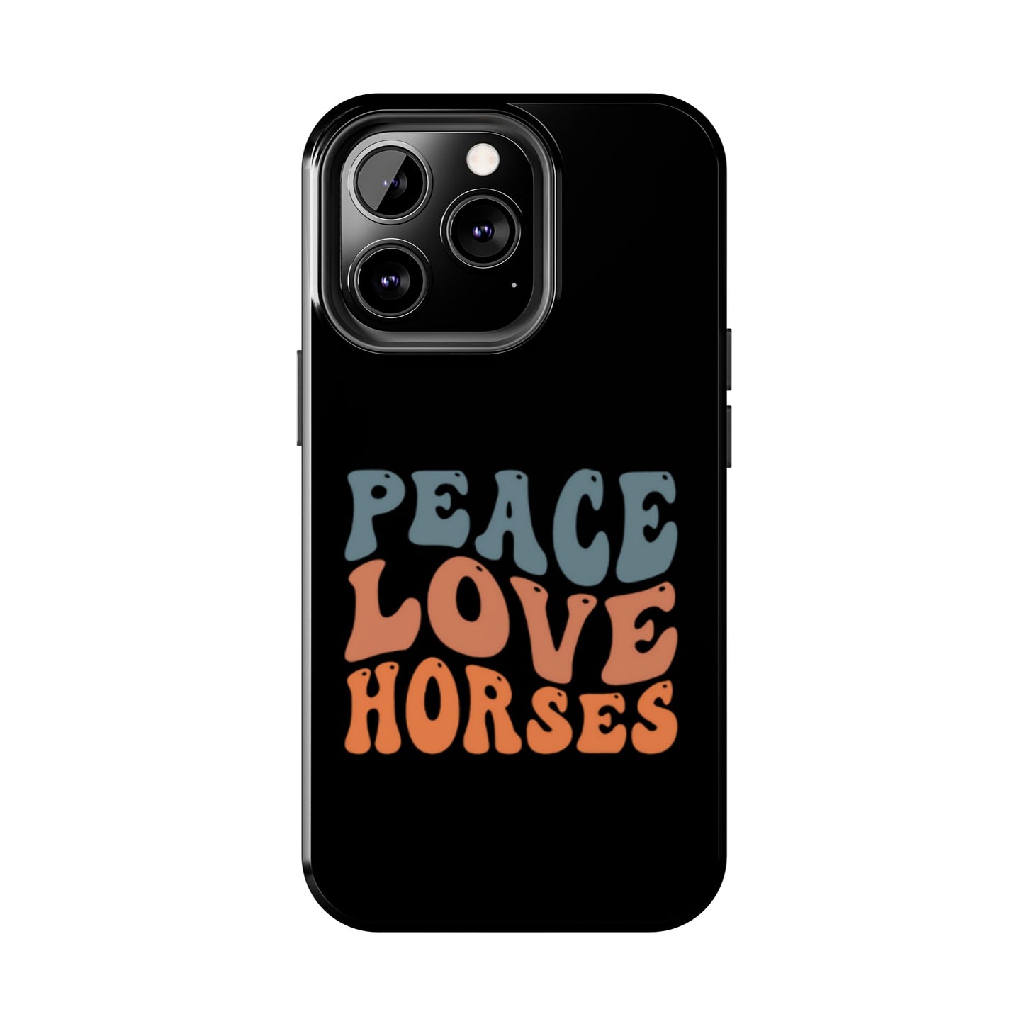 Peace Love Horses Phone Case — Retro Horse Lover Protective Case