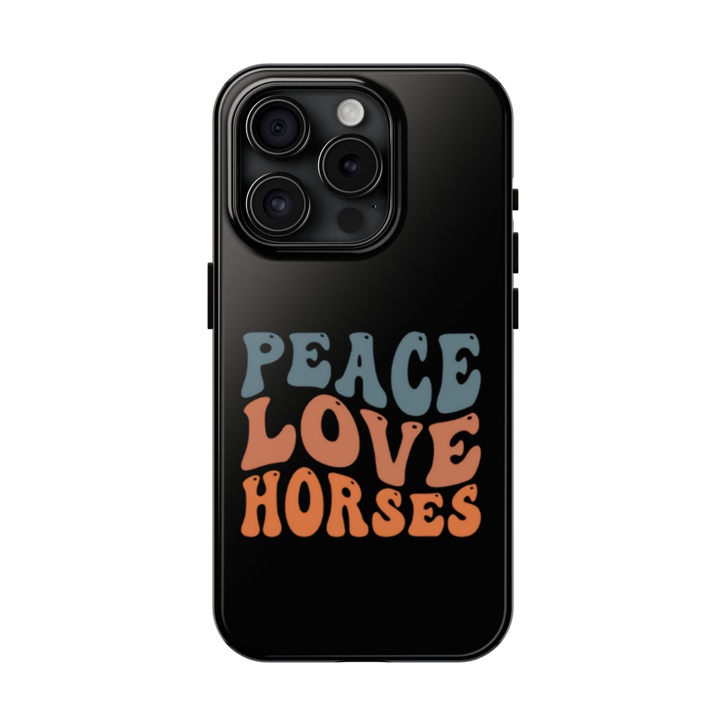 Peace Love Horses Phone Case — Retro Horse Lover Protective Case