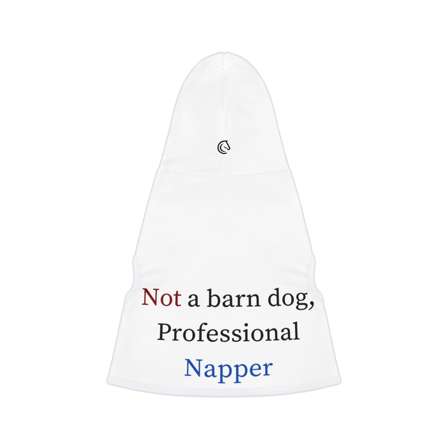 Pet Hoodie — "Not a barn dog, Professional Napper" Funny Dog Hoodie