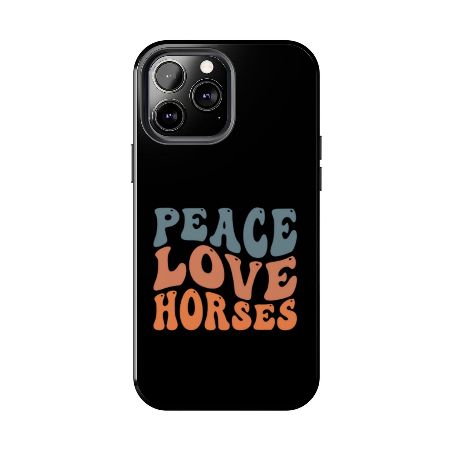 Peace Love Horses Phone Case — Retro Horse Lover Protective Case